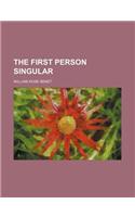 The First Person Singular