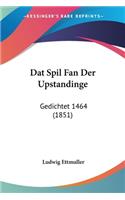 Dat Spil Fan Der Upstandinge