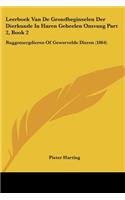 Leerboek Van De Grondbeginselen Der Dierkunde In Haren Geheelen Omvang Part 2, Book 2