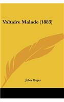 Voltaire Malade (1883)