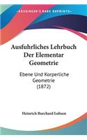 Ausfuhrliches Lehrbuch Der Elementar Geometrie