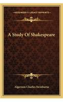 A Study Of Shakespeare: (English)