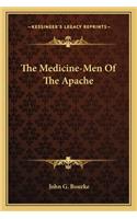 The Medicine-Men Of The Apache