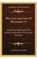Care and Cure of the Insane V1