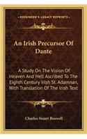 An Irish Precursor Of Dante