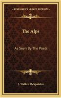 The Alps: As Seen by the Poets