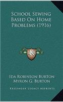 School Sewing Based on Home Problems (1916)