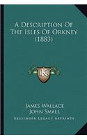 Description of the Isles of Orkney (1883)