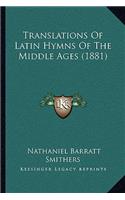 Translations Of Latin Hymns Of The Middle Ages (1881): (English)