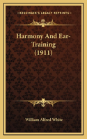 Harmony And Ear-Training (1911)