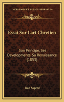 Essai Sur Lart Chretien