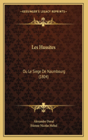Les Hussites: Ou Le Siege De Naumbourg (1804)