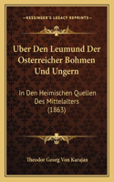 Uber Den Leumund Der Osterreicher Bohmen Und Ungern