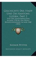 Geschichte Der Stadt Und Des Kantons Luzern, Part 2