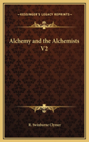 Alchemy and the Alchemists V2: (English)