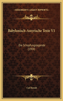Babylonisch-Assyrische Texte V1: Die Schopfungslegende (1904)