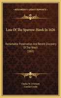 Loss Of The Sparrow-Hawk In 1626