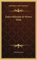 Eastern Philosophy for Western Minds