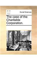 The case of the Charitable Corporation.: (English)