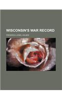 Wisconsin's War Record