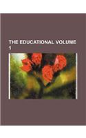 The Educational Volume 1