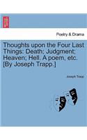 Thoughts Upon the Four Last Things
