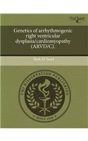 Genetics of Arrhythmogenic Right Ventricular Dysplasia/Cardiomyopathy (Arvd/C)
