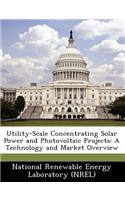 Utility-Scale Concentrating Solar Power and Photovoltaic Projects