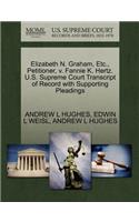 Elizabeth N. Graham, Etc., Petitioner, V. Fannie K. Hertz. U.S. Supreme Court Transcript of Record with Supporting Pleadings