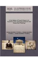 In the Matter of Powell (Diana) U.S. Supreme Court Transcript of Record with Supporting Pleadings