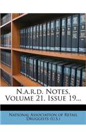 N.A.R.D. Notes, Volume 21, Issue 19...