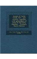 Annals of Castle Creek, N.Y., and Vicinity, Together with Genealogies of Some of the Early Families