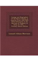 Lineage and Biographies of the Norris Family in America from 1640-1892: With References to the Norrises of England as Early as 1311... - Primary Source Edition: With References to the Norrises of England as Early as 1311... - Primary Source Edition