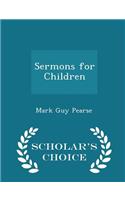 Sermons for Children - Scholar's Choice Edition