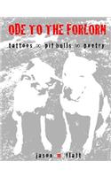ODE TO THE FORLORN tattoos oo pit bulls oo poetry