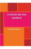 La Teoria Dei Due Semitoni: (Italian)