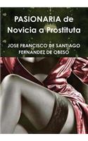 PASIONARIA de Novicia a Prostituta