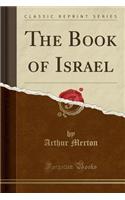 The Book of Israel (Classic Reprint)