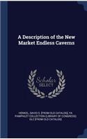 Description of the New Market Endless Caverns