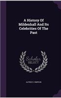 A History Of Mildenhall And Its Celebrities Of The Past