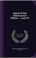 Report of the Directors and Officers ..., Issue 70