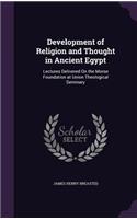 Development of Religion and Thought in Ancient Egypt: (English)