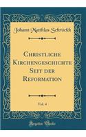 Christliche Kirchengeschichte Seit Der Reformation, Vol. 4 (Classic Reprint)