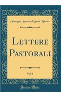 Lettere Pastorali, Vol. 1 (Classic Reprint)