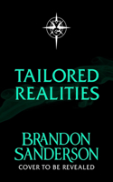 Tailored Realities