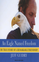 An Eagle Named Freedom