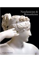 Neoclassicism and Romanticism