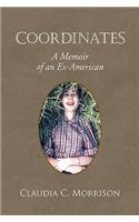 Coordinates: A Memoir of an Ex-American