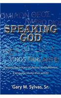 Speaking God!