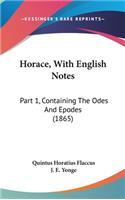 Horace, with English Notes